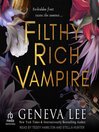 Cover image for Filthy Rich Vampire